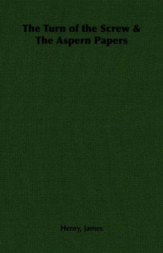 The Aspern Papers / The Turn of the Screw