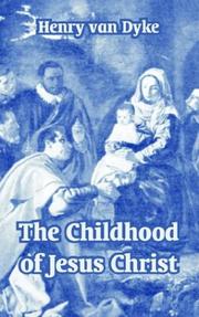 The childhood of Jesus Christ
