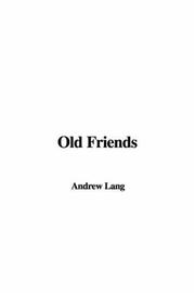 Old Friends