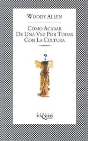 Como acabar de una vez por todas con la cultura