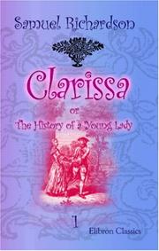 Clarissa; or, The History of a Young Lady