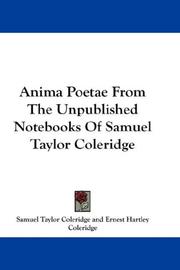 Anima Poetae From The Unpublished Notebooks Of Samuel Taylor Coleridge