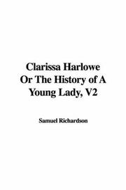 Clarissa Harlowe Or The History of A Young Lady, V2