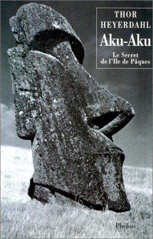 Aku-Aku: El Secreto De LA Isla De Pascua/Aku-Aku