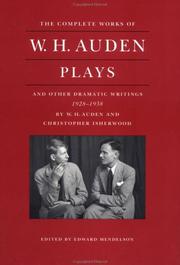 Plays and other dramatic writings by W.H. Auden, 1928-1938