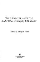 The creator as critic and other writings by E.M. Forster
