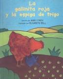 LA Gallinita Roja Y LA Espiga Trigo/Little Red Hen and the Ear of Wheat
