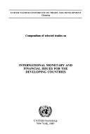 Compendium of Selected Studies on International Monetary and Financial Issues for the Developing Countries/E.87.Ii.D.3