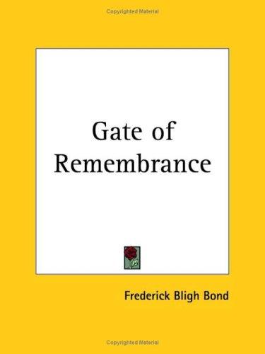 The gate of remembrance