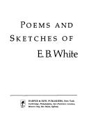 Poems and Sketches of E. B. White