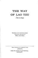 The way of Lao Tzu (Tao-te ching)