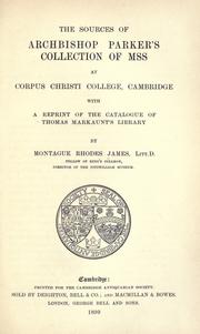 The sources of Archbishop Parker's collection of mss. at Corpus Christi College, Cambridge