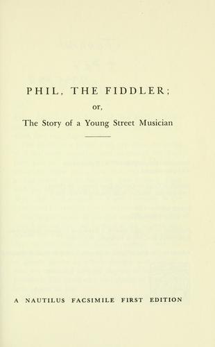 Phil, the fiddler, or, The story of a young street musician