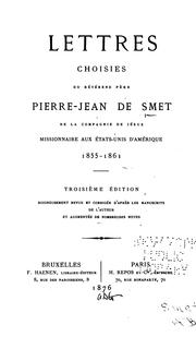 Lettres choisies du révérend père Pierre-Jean de Smet de la Compagnie de Jésus, missionnaire aux États-Unis d'Amérique