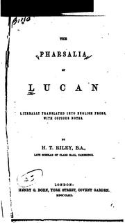 The Pharsalia of Lucan: Literally Translated Into English Prose with Copious Notes