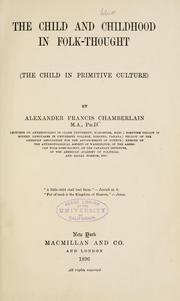 The child and childhood in folk-thought (The child in primitive culture)
