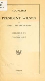 Addresses of President Wilson on first trip to Europe