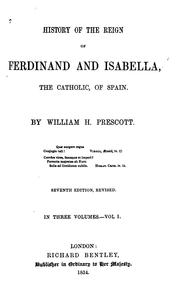 History of the reign of Ferdinand and Isabella, the Catholic, of Spain