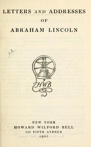 Letters and addresses of Abraham Lincoln