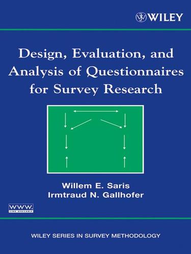 Design, evaluation, and analysis of questionnaires for survey research