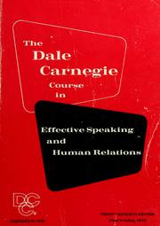 The Dale Carnegie course in effective speaking and human relations
