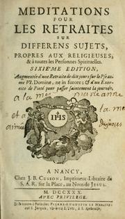 Meditations pour les retraits sur differens sujets, propres aux religieuses