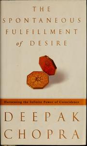 The spontaneous fulfillment of desire