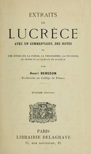 Extraits de Lucrèce avec un commentaire, des notes et une étude sur la poésie, la philosophie, la physique, le texte et la langue de Lucrèce