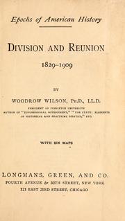 Division and reunion, 1829-1909