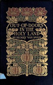 Out-of-doors in the Holy Land