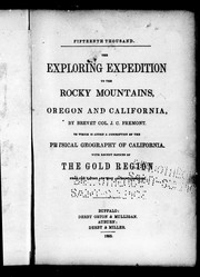 The exploring expedition to the Rocky Mountains, Oregon and California