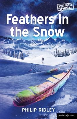 Feathers in the Snow
Modern Plays