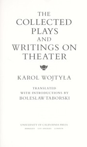 The collected plays and writings on theater