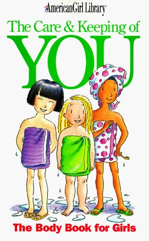The care & keeping of you