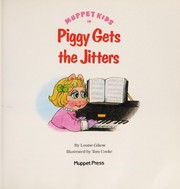 Muppet Kids in Piggy Gets the Jitters (A Jim Henson Muppet Press Book(Muppet Kids Series))