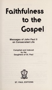 Faithfulness to the Gospel