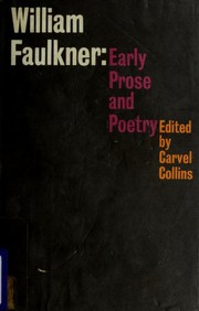 William Faulkner - Early Prose and Poetry