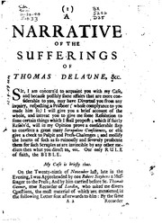 A Narrative of the Sufferings of Thomas Delaune: For Writing, Printing and Publishing a Late ...