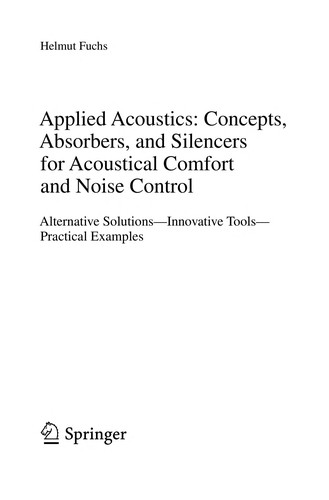 Applied Acoustics: Concepts, Absorbers, and Silencers for Acoustical Comfort and Noise Control