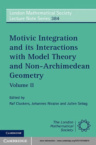 Motivic integration and its interactions with model theory and non-Archimedean geometry