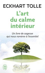 L'Art Du Calme Interieur (Bien Etre) (French Edition)