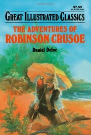 The Adventures of Robinson Crusoe (Great Illustrated Classics)