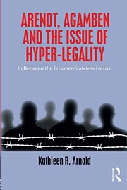 Arendt, Agamben and the Issue of Hyper-Legality