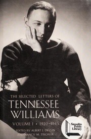The Selected Letters of Tennessee Williams. 1920-1945