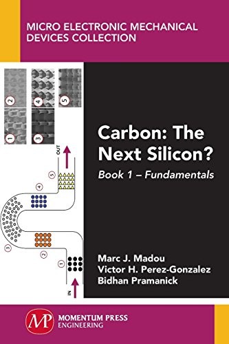 Carbon. The Next Silicon? Book 1 – Fundamentals