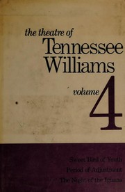 Theatre of Tennessee Williams, Volume 4 (Night of the Iguana / Period of Adjustment / Sweet Bird of Youth)