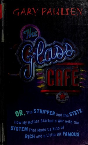 The Glass Cafe, or, The stripper and the state