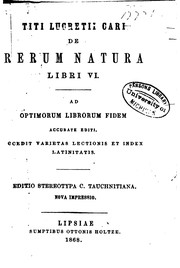 Titi Lucretii Cari De rerum natura libri vi: Ad optimorum librorum fidem ..