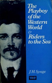 Playboy of the Western World and Riders to the Sea