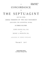 Concordance to the Septuagint and Other Greek Versions of the Old Testament (Including the Apocryphal Books)